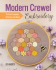 Modern Crewel Embroidery : 15 Fresh Samplers Stitched with Wool - Book