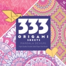 333 Origami Sheets Mandala Designs : High-Quality Double-Sided Paper Pack Book - Book