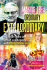Making the Ordinary Extraordinary : My Seven Years in Occult Los Angeles with Manly Palmer Hall - eBook