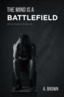 The Mind Is a Battlefield : Mind Games Exposed - eBook