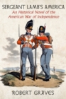 Sergeant Lamb's America : An Historical Novel of the American War of Independence - Book