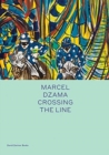 Marcel Dzama: Crossing the Line - Book