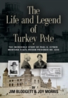 The Life and Legend of Turkey Pete - Book