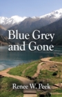 Blue Grey and Gone - Book