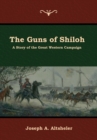 The Guns of Shiloh : A Story of the Great Western Campaign - Book