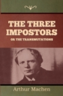 The Three Impostors or The Transmutations - Book