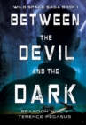 Between the Devil and the Dark - Book
