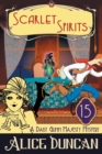 Scarlet Spirits (A Daisy Gumm Majesty Mystery, Book 15) : Historical Cozy Mystery - Book