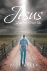 Jesus Watches Over Me - Book