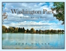Washington Park : A Jewel Among Peers - Book