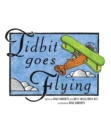 Tidbit Goes Flying - eBook