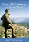 Never a Dull Moment : My Life and Times - Book