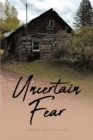 Uncertain Fear - eBook