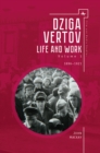 Dziga Vertov : Life and Work (Volume 1: 1896-1921) - Book
