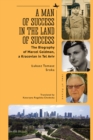 A Man of Success in the Land of Success : The Biography of Marcel Goldman, a Kracovian in Tel Aviv - Book