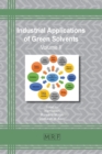 Industrial Applications of Green Solvents : Volume II - Book