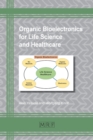 Organic Bioelectronics for Life Science and Healthcare - Book