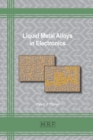 Liquid Metal Alloys in Electronics - Book