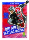 Action Sports: Big Air Skateboarding - Book