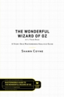The Wonderful Wizard of Oz by L. Frank Baum : A Story Grid Masterwork Analysis Guide - Book