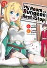 My Room is a Dungeon Rest Stop (Manga) Vol. 1 - Book