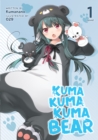 Kuma Kuma Kuma Bear (Light Novel) Vol. 1 - Book