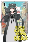 Kuma Kuma Kuma Bear (Manga) Vol. 1 - Book