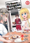My Room is a Dungeon Rest Stop (Manga) Vol. 3 - Book