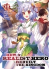 How a Realist Hero Rebuilt the Kingdom (Light Novel) Vol. 7 - Book