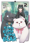 Kuma Kuma Kuma Bear (Manga) Vol. 2 - Book
