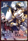 Skeleton Knight in Another World (Manga) Vol. 4 - Book