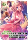 How a Realist Hero Rebuilt the Kingdom (Light Novel) Vol. 8 - Book
