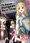My Room Is a Dungeon Rest Stop (Manga) Vol. 4 - Book