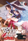 ROLL OVER AND DIE: I Will Fight for an Ordinary Life with My Love and Cursed Sword! (Light Novel) Vol. 2 - Book