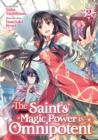 The Saint's Magic Power is Omnipotent (Light Novel) Vol. 2 - Book