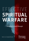 Effective Spiritual Warfare : Wrestling in God's Strength - Book