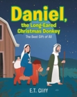 Daniel, the Long-Eared Christmas Donkey : The Best Gift of All - Book
