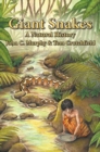 Giant Snakes : A Natural History - Book