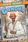 Gandhi: The Peaceful Protester! - Book