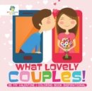 What Lovely Couples! Be My Valentine Coloring Book Inspirational - Book
