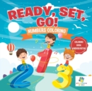 Ready, Set, Go! Numbers Coloring - Coloring Book Kindergarten - Book