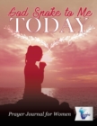 God Spoke to Me Today - Prayer Journal for Women - Book