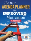 The Best Agenda Planner for Improving Motivation Planner Undated - Book