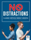 No Distractions Planner Vertical Weekly Undated - Book