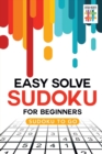 Easy Solve Sudoku for Beginners Sudoku to Go - Book