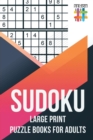 Sudoku Large Print Puzzle Books for Adults - Book