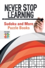 Never Stop Learning Sudoku and More Puzzle Books - Book
