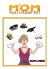 My Mom Wears Different Hats - Book