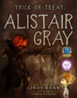 Trick or Treat, Alistair Gray - Book