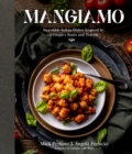 Mangiamo : Incredible Italian Dishes Inspired by a Couple's Roots and Travels - Book